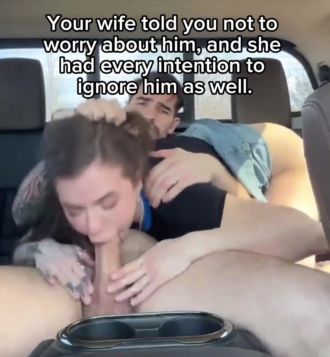 Wife tells you not to worry but can’t control her own lust